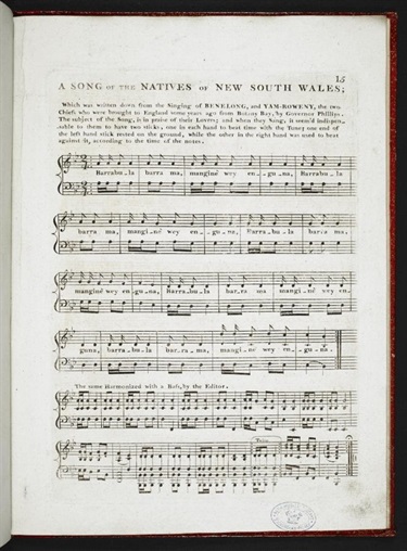 Score of a song performed in England by Bennelong and Yemmerawanne. A song of the natives of New South Wales, 1811, Edward Jones, British Library.