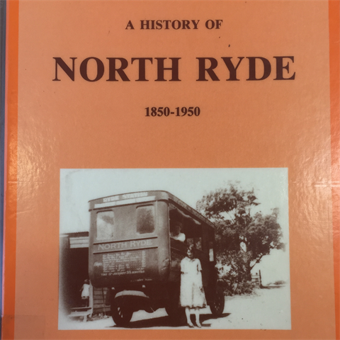 Book cover with an old photo of a truck and a woman in a dress. Book title reads A History of North Ryde 1850 to 1950