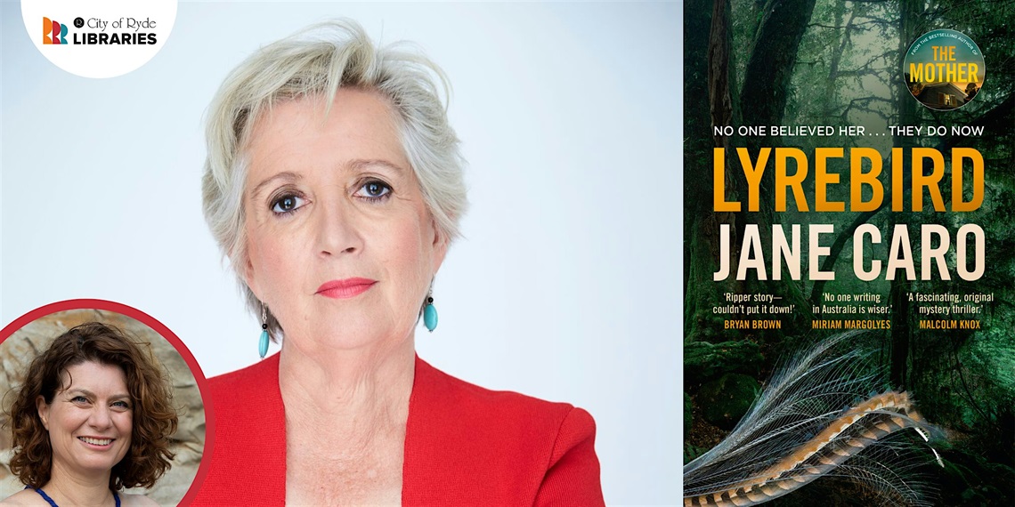 Photo of authors Jane Caro and Suzanne Leal. Text reads: Lyrebird, Jane Caro.